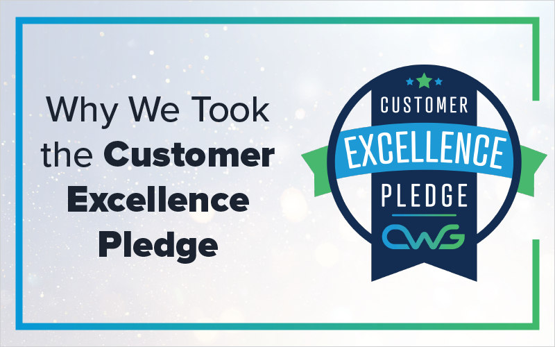 Why We Took the Customer Excellence Pledge
