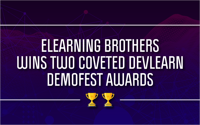 eLearning Brothers Wins Two Coveted DevLearn DemoFest Awards